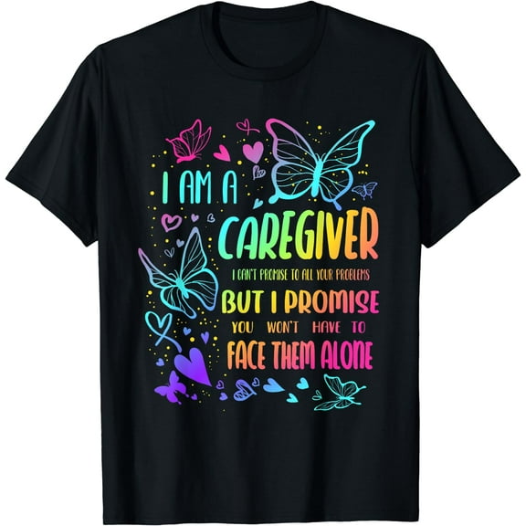 Butterfly I Am A Caregiver Job Profession Caregiving Carer T-Shirt
