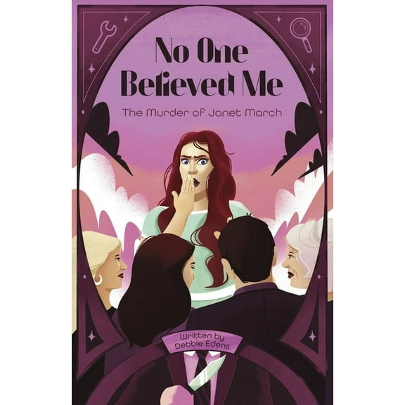 No One Believed Me: The Murder of Janet March, (Paperback)