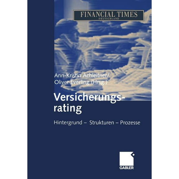 Versicherungsrating: Hintergrund -- Strukturen -- Prozesse, (Paperback)