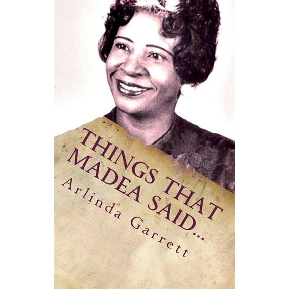 Things That Madea Said...: The Little Book of Sayings (Paperback)