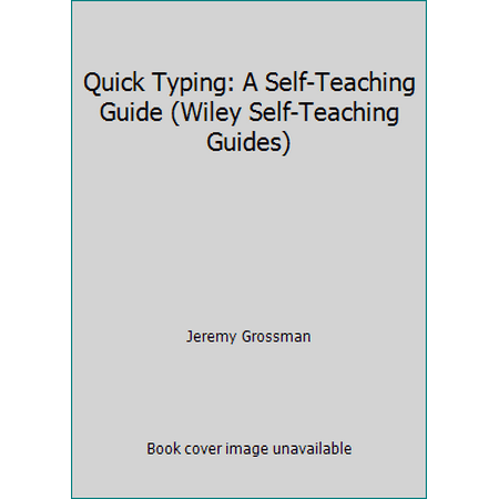 Quick Typing: A Self-Teaching Guide (Wiley Self-Teaching Guides), Used [Paperback]