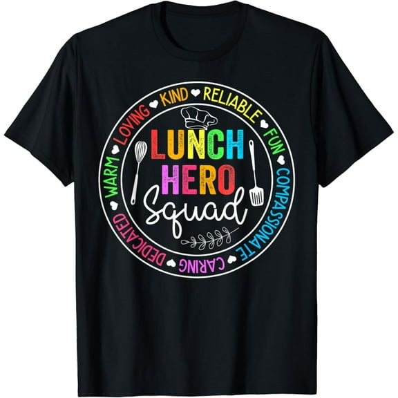 Lunch Hero Squad Funny Lunch Lady School Cafeteria Worker T-Shirt