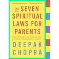 thumbnail image 2 of Pre-Owned The Seven Spiritual Laws for Parents: Guiding Your Children to Success and Fulfillment Paperback, 2 of 2