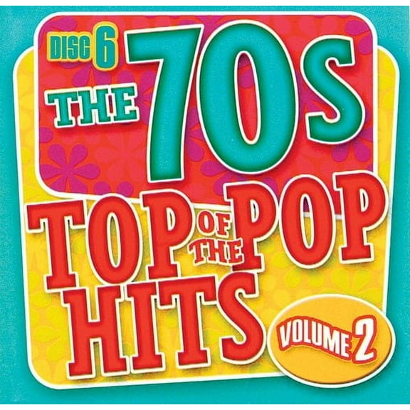 Top of the Pop Hits - The 70s - Volume 2 - Disc 6