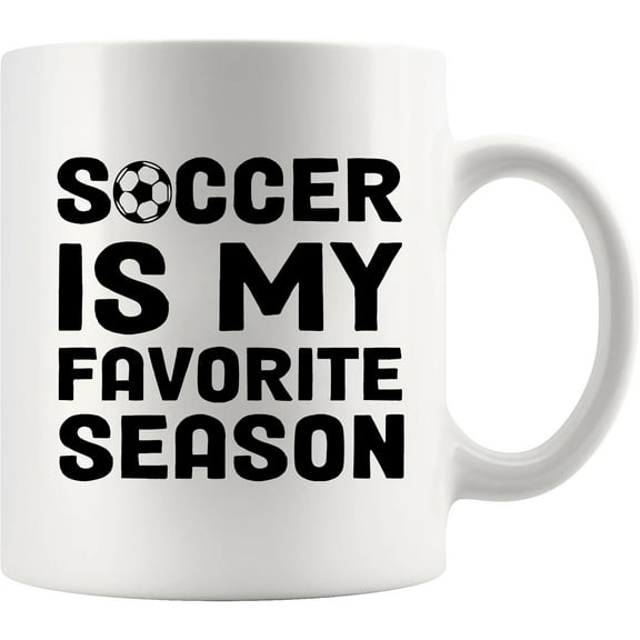 Soccer Is My Favorite Season Soccer Player Coach Gifts Sports Ceramic Mug 11 oz White Novelty Drinkware 11 oz