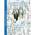 thumbnail image 1 of Libro La Politica Economica En Mexico 1982 2018. Tapa Blanda, Autor Marco Antonio Gonzalez Gomez, Editorial Ediciones Quinto Sol, 1 of 1