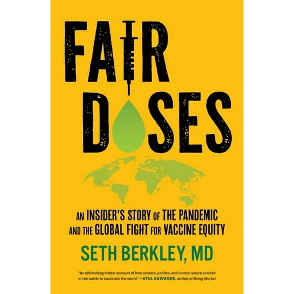 Fair Doses: An Insider's Story of the Pandemic and the Global Fight for Vaccine Equity, (Hardcover)