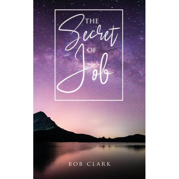 The Secret of Job, (Hardcover)
