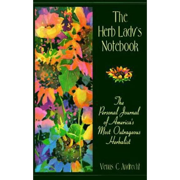 Pre-Owned The Herb Lady's Notebook (Paperback) 0960434240 9780960434244