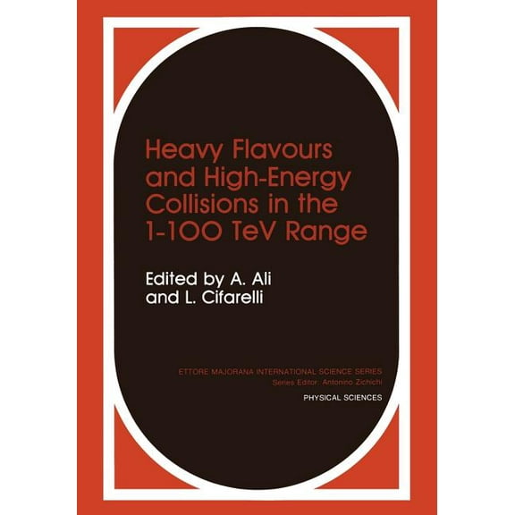 Heavy Flavours and High-Energy Collisions in the 1-100 TeV Range, (Paperback)