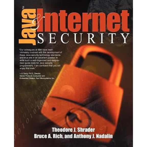 Pre-Owned Java and Internet Security (Paperback) by Theodore Shrader, Anthony J Nadalin, Bruce Rich