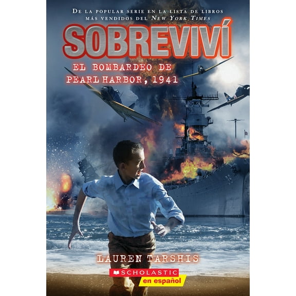SobrevivÃ­ SobrevivÃ­ El Bombardeo de Pearl Harbor, 1941 (I Survived the Bombing of Pearl Harbor, 1941), (Paperback)