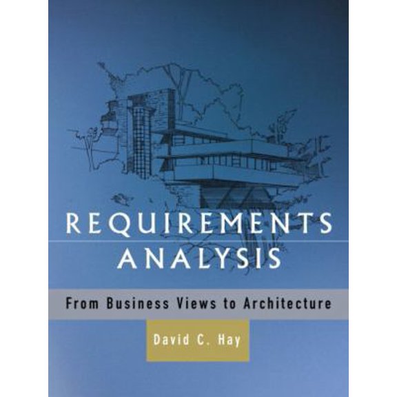 Pre-Owned Requirements Analysis: From Business Views to Architecture (Hardcover) 0130282286 9780130282286
