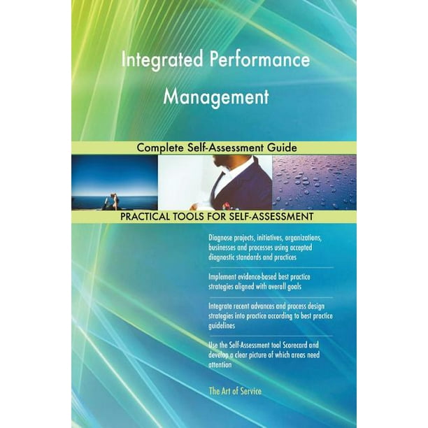Integrated Performance Management Complete SelfAssessment Guide