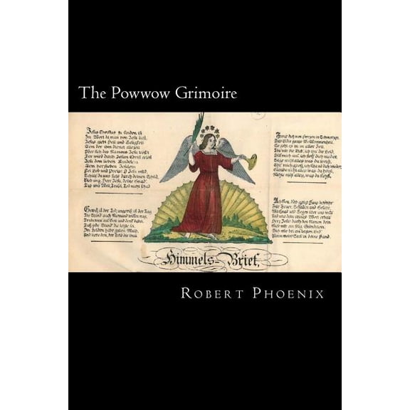 The Powwow Grimoire Paperback 1501096826 9781501096822 Robert Phoenix
