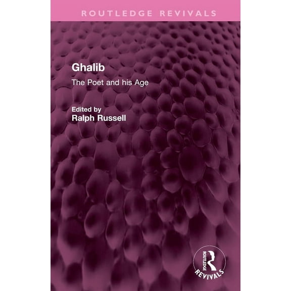Routledge Revivals Ghalib: The Poet and his Age, (Hardcover)