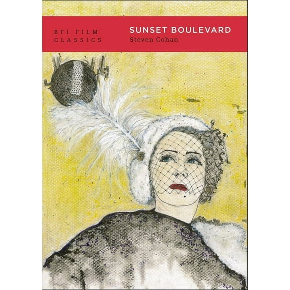 BFI Film Classics Sunset Boulevard, (Paperback)