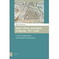 thumbnail image 2 of Transforming Asia Spain, China, and Japan in Manila, 1571-1644: Local Comparisons and Global Connections, Book 1, (Hardcover), 2 of 2