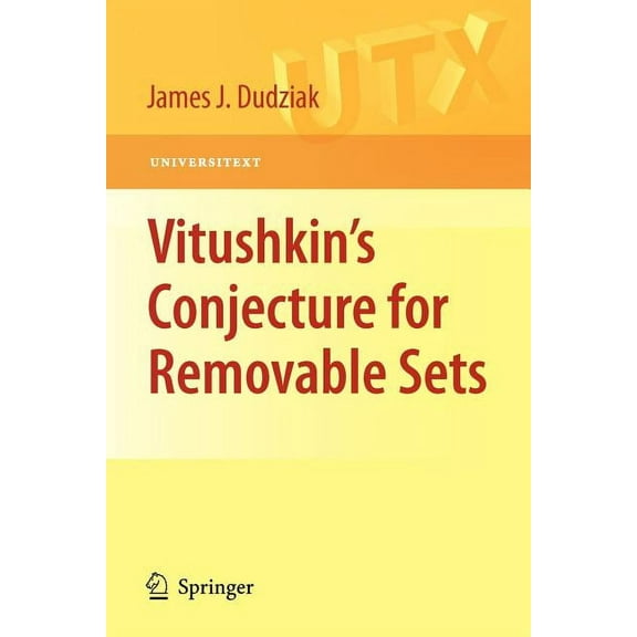 Universitext Vitushkin's Conjecture for Removable Sets, (Paperback)