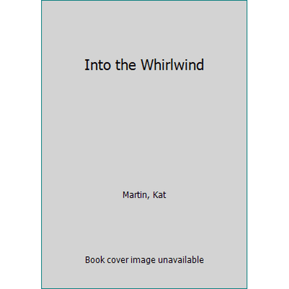 Pre-Owned Into the Whirlwind (Mass Market Paperback) 1420139029 9781420139020