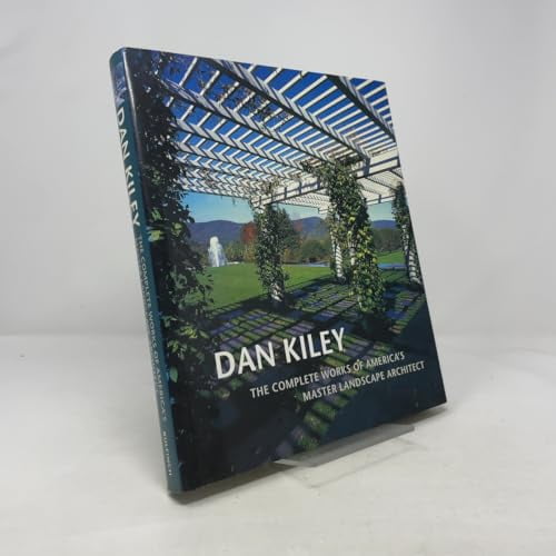 Pre-Owned Dan Kiley: The Complete Works of America's Master Landscape Architect (Hardcover) 0821225898 9780821225899