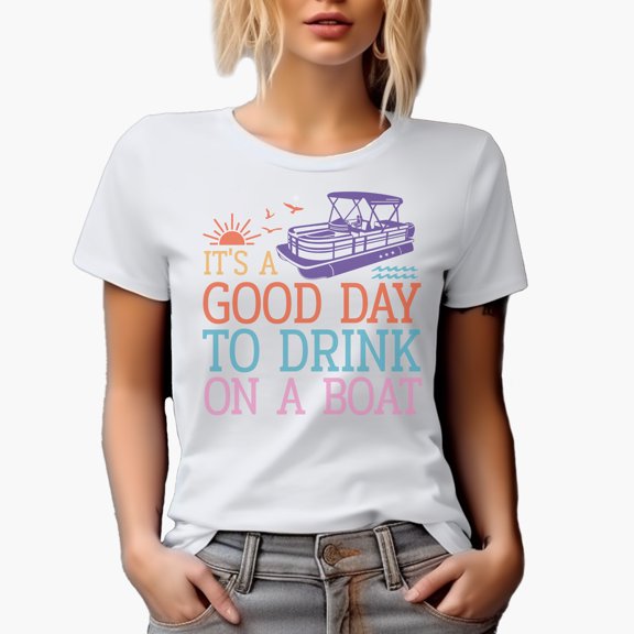It's a Good Day to Drink on a Boat with Pontoon Art Merch Gift, White T-Shirt, Small