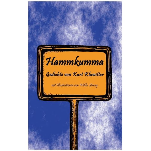 Hammkumma: Gedichte von Kurt Klawitter, (Paperback)