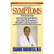 Symptoms : The Book That Answers The Questions: Am I Sick? Is It Serious? Should I Call My Doctor? (Paperback)