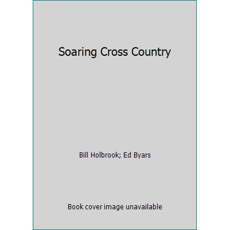 Soaring Cross Country [Hardcover - Used]