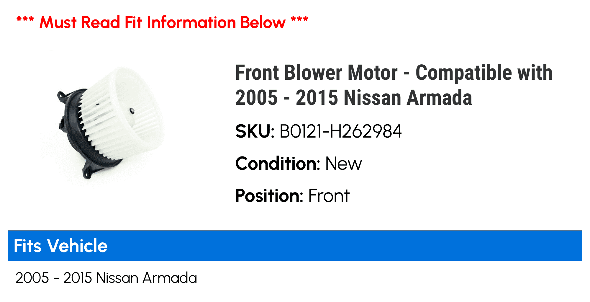 Front Blower Motor - Compatible with 2005 - 2015 Nissan Armada 2006 2007 2008 2009 2010 2011 2012 2013 2014