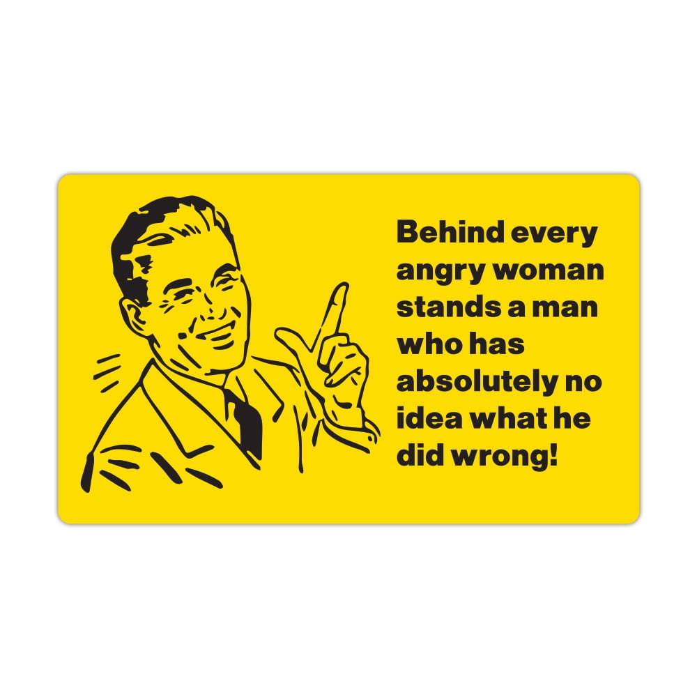 Funny Refrigerator Magnet Behind Every Angry Woman Stands A Man 5 X 3 Refrigerator Magnet