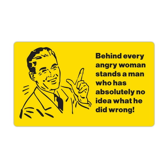 Funny Refrigerator Magnet, Behind Every Angry Woman Stands A Man, 5" x 3" Refrigerator Magnet