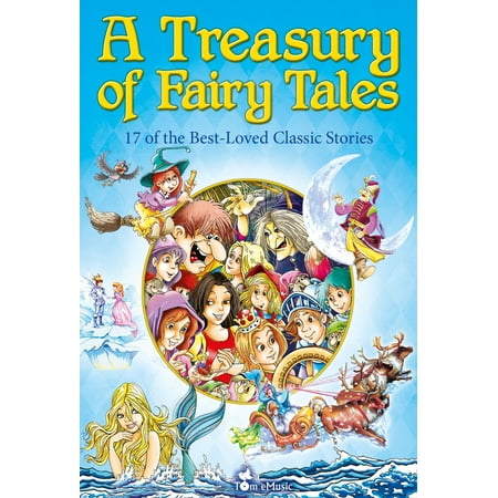 A Treasury of Fairy Tales. 17 of the Best-Loved Classic Stories - (A Treasury Of The World's Best Loved Poems)