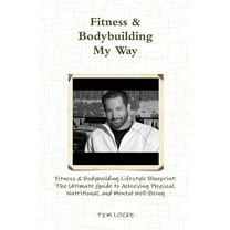 Fitness & Bodybuilding My Way, (Paperback)