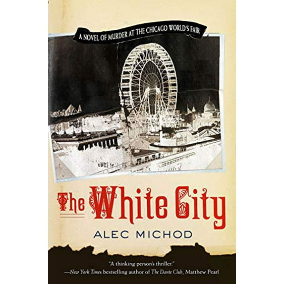 Pre-Owned The White City (Paperback) 0312313985 9780312313982