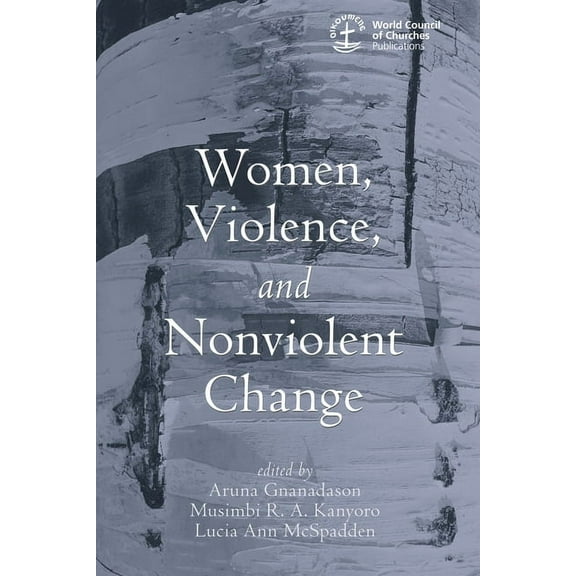 Women, Violence and Nonviolent Change (Paperback)