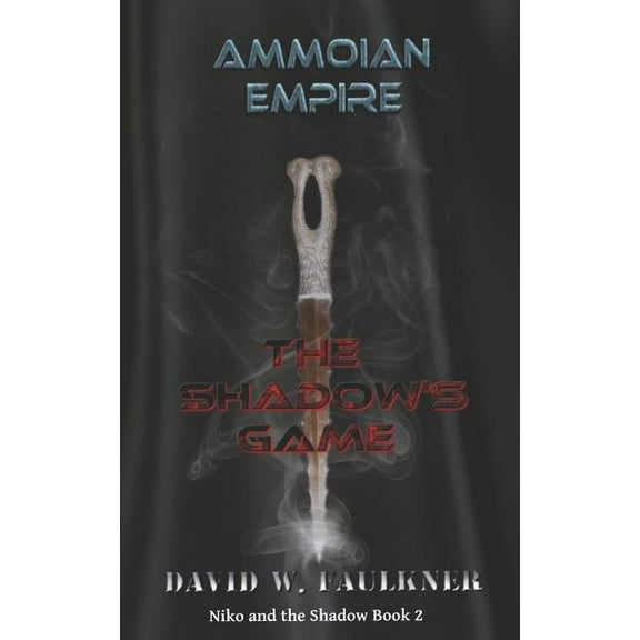 Niko and the Shadow Ammoian Empire: Shadow's Game, Book 2, (Paperback)