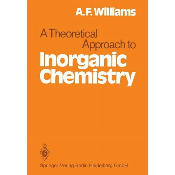 A Theoretical Approach to Inorganic Chemistry, (Paperback)