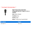 thumbnail image 2 of Right Timing Chain Guide Bolt - Compatible with 2011 Saab 9-5 2.0L 4-Cylinder, 2 of 2