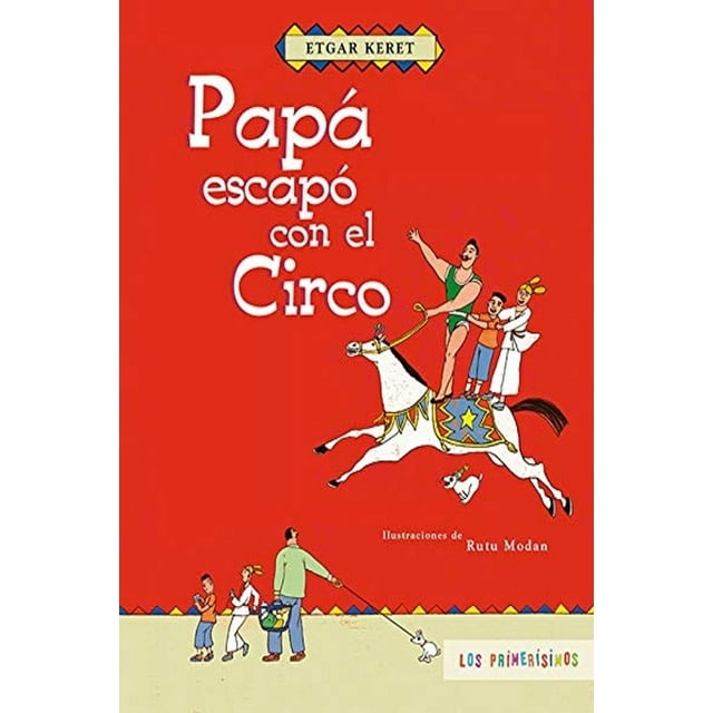 Papá escapó con el circo