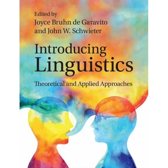 Introducing Linguistics: Theoretical and Applied Approaches, (Paperback)