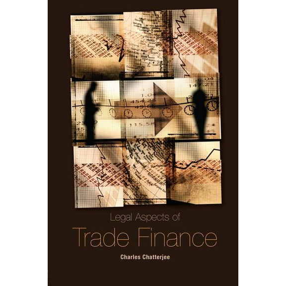Legal Aspects of Trade Finance, (Paperback)
