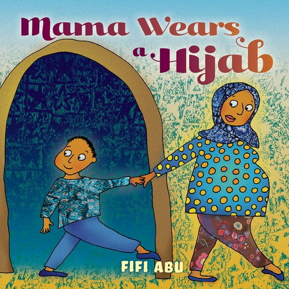 Mama Wears a Hijab, (Paperback)