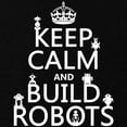 thumbnail image 3 of CafePress - Keep Calm And Build Robots T Shirt - Dark T-Shirt Kids XS-XL, 3 of 4