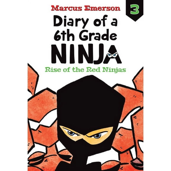 Diary of a 6th Grade Ninja Set 1 Rise of the Red Ninjas: #3, (Hardcover)