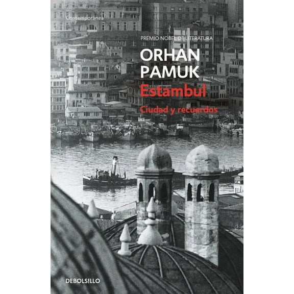 Estambul. Ciudad Y Recuerdos / Istanbul: Memories and the City, (Paperback)