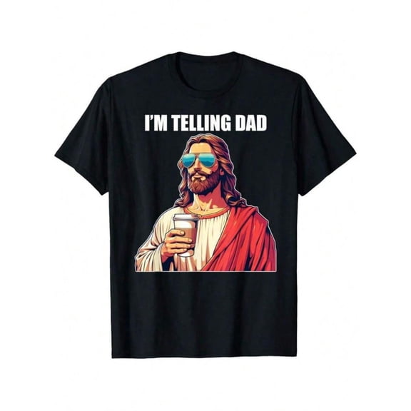 I'm Telling Dad Shirt Funny Religious Christian Jesus Meme T-Shirt Oversized Short Sleeve Classic Heavy Cotton T Shirt Printed Graphic Tee