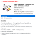 thumbnail image 2 of Radio Wire Harness - Compatible with 2013 - 2014 Subaru Outback, 2 of 2