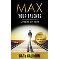 thumbnail image 1 of Pre-Owned Max Your Talents: Despite All Odds (Paperback) 0692853987 9780692853986, 1 of 1