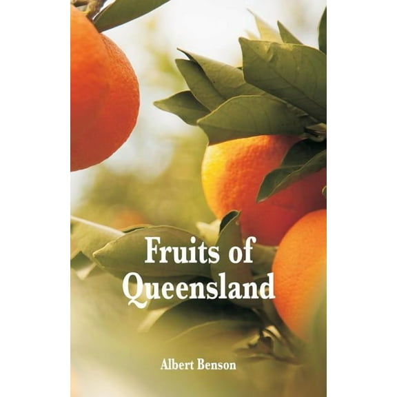 Fruits of Queensland (Paperback)